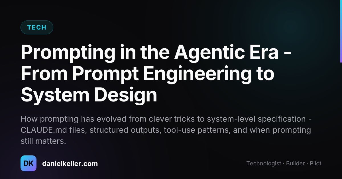 Prompting in the Agentic Era - From Prompt Engineering to System Design ...